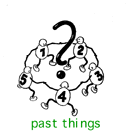 past things